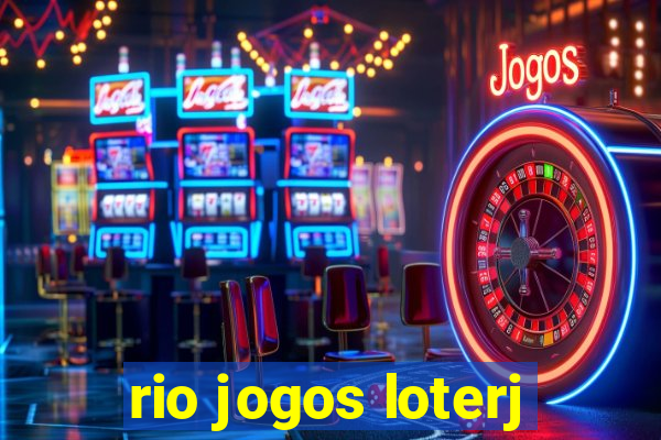 rio jogos loterj